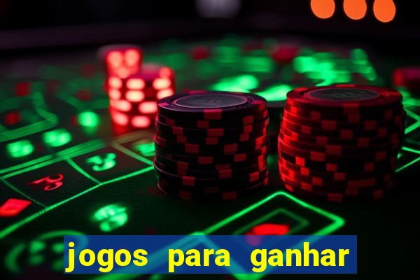 jogos para ganhar dinheiro de verdade sem precisar depositar